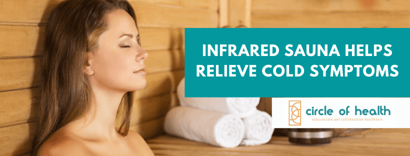 Infrared Sauna Helps Relieve Cold Symptoms